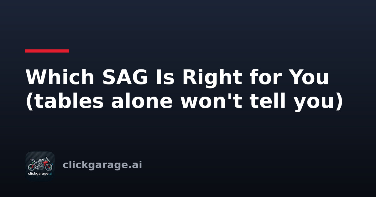 Which SAG Is Right for You (tables alone won't tell you)
