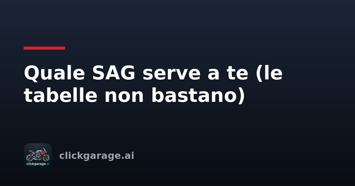 Quale SAG serve a te (le tabelle non bastano)